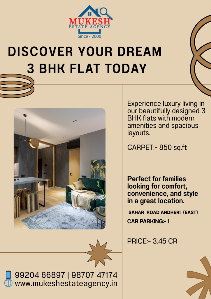 AVAILABLE FOR SALE – 3 BHK FLAT 🏠 AVAILABLE FOR SALE – 3 BHK FLAT 🏠 📍 Location: Sahar Road, Andheri (East) 🏢 Building Name: 📞📞 (Call for details) 📐 Carpet Area: 850 sq.ft 🛗 Floor: 4th 🚪 Entry: East/West Facing 🚗 Car Parking: 1 💰 Price: ₹3.45 Cr 📅 Visits with prior notice (1 day before) 📞 Call Mukesh Estate Agency today for details or a site visit: 📱 99204 66897 | 98707 47174 🌐 www.mukeshestateagency.in #AndheriEast #MumbaiRealEstate #FlatForSale #DreamHomeMumbai #InvestmentProperty #2BHKForSale #LuxuryLivingMumbai