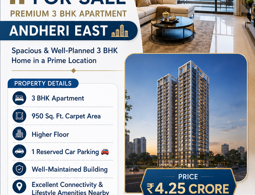 🏡 FOR SALE – PREMIUM 3 BHK APARTMENT | ANDHERI EAST 🌇 ✨ Spacious & Well-Planned 3 BHK Home in a Prime Location 🔹 Property Details: ✅ 3 BHK Apartment ✅ 950 Sq. Ft. Carpet Area ✅ Higher Floor ✅ 1 Reserved Car Parking 🚗 ✅ Well-Maintained Building ✅ Excellent Connectivity & Lifestyle Amenities Nearby 💰 Price: ₹4.25 Crore 📍 Location: Andheri East, Mumbai 🕑 Inspection Available with 2 Hours Prior Notice 📞 For Site Visit & More Details: 🤝 Mukesh Estate Agency 📲 99204 66897 | 98707 47174