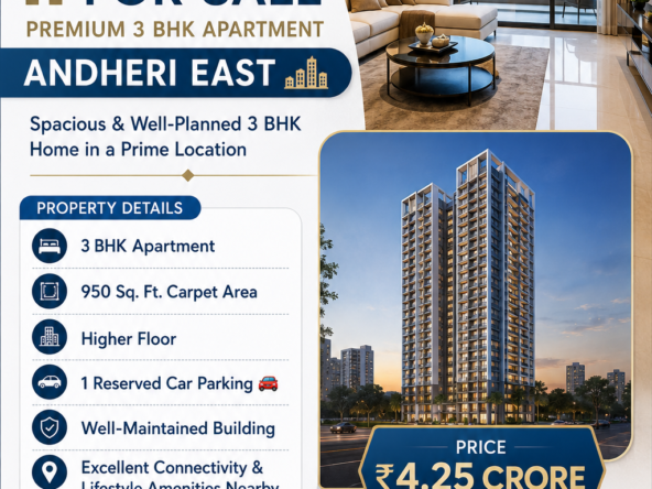 🏡 FOR SALE – PREMIUM 3 BHK APARTMENT | ANDHERI EAST 🌇 ✨ Spacious & Well-Planned 3 BHK Home in a Prime Location 🔹 Property Details: ✅ 3 BHK Apartment ✅ 950 Sq. Ft. Carpet Area ✅ Higher Floor ✅ 1 Reserved Car Parking 🚗 ✅ Well-Maintained Building ✅ Excellent Connectivity & Lifestyle Amenities Nearby 💰 Price: ₹4.25 Crore 📍 Location: Andheri East, Mumbai 🕑 Inspection Available with 2 Hours Prior Notice 📞 For Site Visit & More Details: 🤝 Mukesh Estate Agency 📲 99204 66897 | 98707 47174