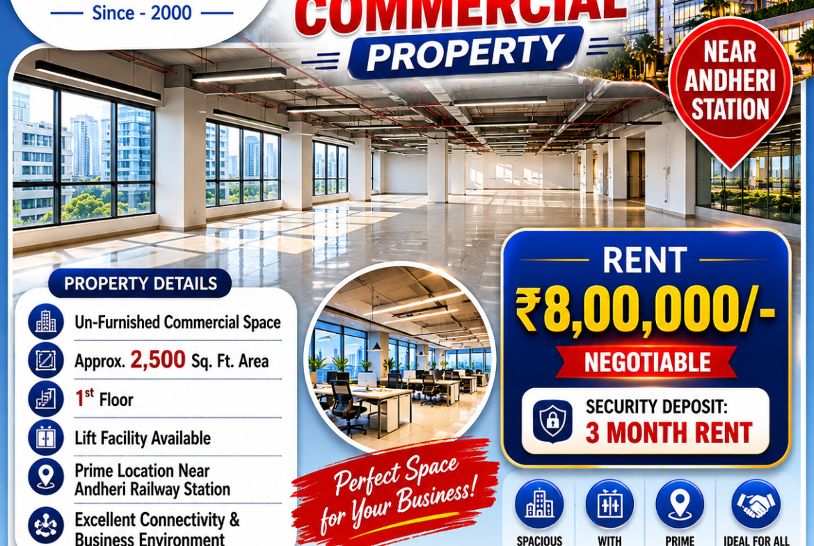 🏢 AVAILABLE COMMERCIAL PROPERTY FOR RENT – NEAR ANDHERI STATION 📍 ✨ Ideal for Corporate Office, Call Center, Training Institute, IT Company & Other Commercial Businesses 🔹 Property Details: ✅ Un-Furnished Commercial Space ✅ Approx. 2,500 Sq. Ft. Area ✅ 1st Floor ✅ Lift Facility Available ✅ Prime Location Near Andheri Railway Station ✅ Excellent Connectivity & Business Environment 💰 Rent: ₹8,00,000/- (Negotiable) 💰 Security Deposit: 3 Months Rent 📍 Location: Near Andheri Station, Mumbai 🕑 Inspection Available with Prior Appointment 📞 For Site Visit & More Details: 🤝 Mukesh Estate Agency 📲 99204 66897 | 98707 47174 🌐 [www.mukeshestateagency.in]