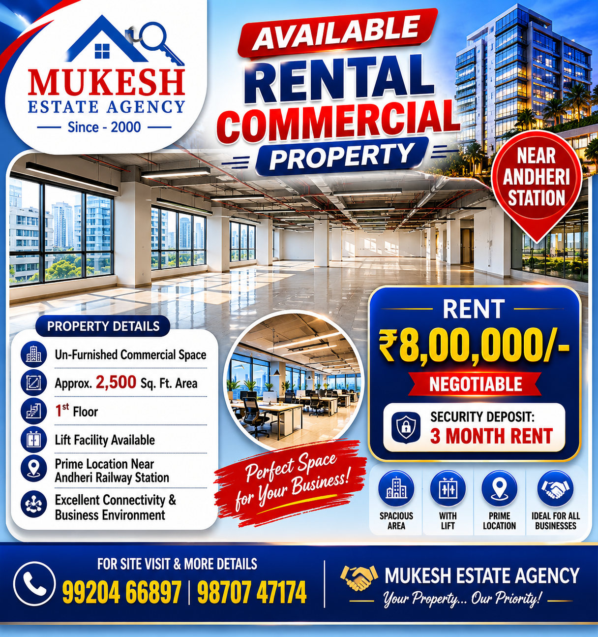 🏢 AVAILABLE COMMERCIAL PROPERTY FOR RENT – NEAR ANDHERI STATION 📍 ✨ Ideal for Corporate Office, Call Center, Training Institute, IT Company & Other Commercial Businesses 🔹 Property Details: ✅ Un-Furnished Commercial Space ✅ Approx. 2,500 Sq. Ft. Area ✅ 1st Floor ✅ Lift Facility Available ✅ Prime Location Near Andheri Railway Station ✅ Excellent Connectivity & Business Environment 💰 Rent: ₹8,00,000/- (Negotiable) 💰 Security Deposit: 3 Months Rent 📍 Location: Near Andheri Station, Mumbai 🕑 Inspection Available with Prior Appointment 📞 For Site Visit & More Details: 🤝 Mukesh Estate Agency 📲 99204 66897 | 98707 47174 🌐 [www.mukeshestateagency.in]