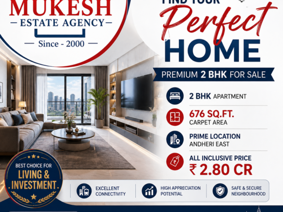 Premium 2 BHK flat for sale in Andheri East with 676 sq ft carpet area Mukesh Estate Agency 📱 9870747174 | 9920639914